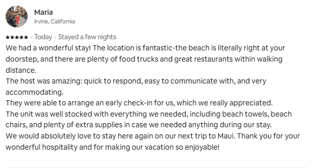 Five-star Airbnb guest review from Maria in Irvine, CA praising a Maui stay: the host was amazing, quick to respond, and easy to communicate with.